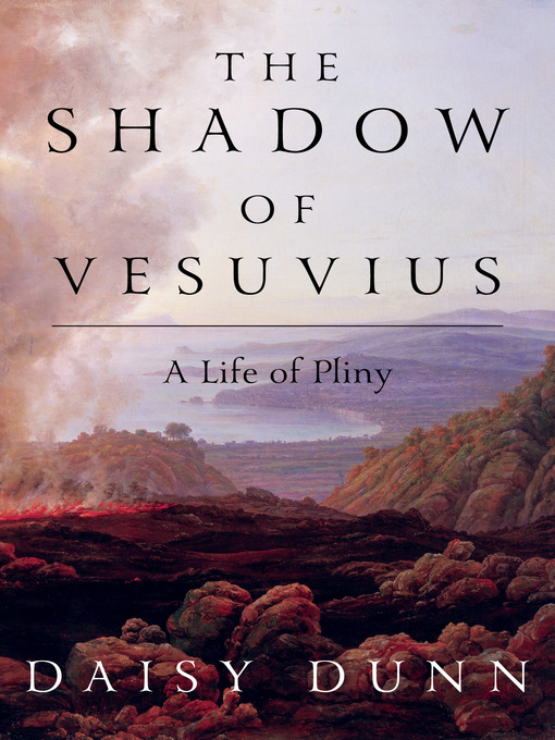 Title details for The Shadow of Vesuvius by Daisy Dunn - Wait list
